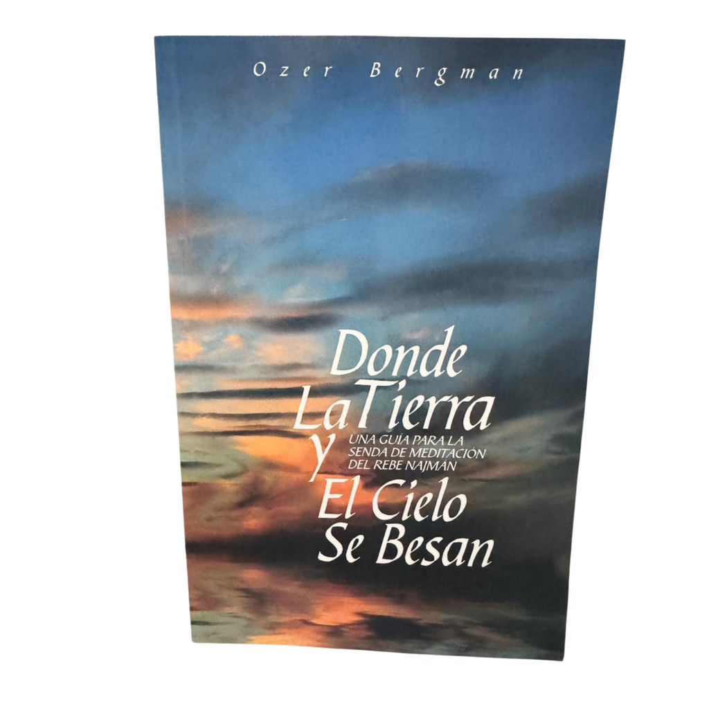 Donde la Tierra y el Cielo se Besan